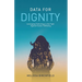 Data for Dignity: Leveraging Technology in the Fight against Human Trafficking
