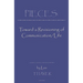 Pieces: Towards a Revisioning of Communication