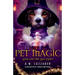 Pet Magic Luna and the Bad News