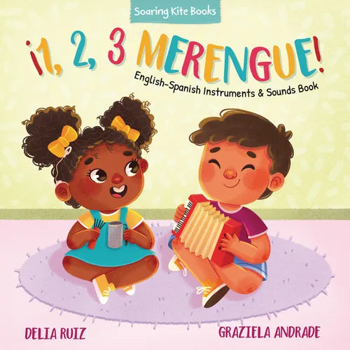｡1, 2, 3 Merengue!: English-Spanish Instruments & Sounds Book