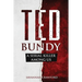 Ted Bundy: A Serial Killer Among Us