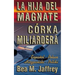 La Hija del Magnate - Córka Miliardera - Edición Bilingüe - "Lado a Lado" - Español - Polaco: Wydanie Dwujezyczne - Hiszpanski - Polski - Po Hiszpansk