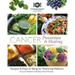 Cancer Prevention & Healing: Recipes & Ways of Being for Restoring Wellness