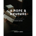 A Hope and a Future - Student Edition: 40 Weeks of Guided Prayer for Senior Year