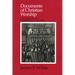 Documents of Christian Worship