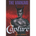 The Varkari: Capture