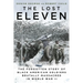 The Lost Eleven: The Forgotten Story of Black American Soldiers Brutally Massacred in World War II