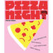 Pizza Night: 60+ Recipes for Date Nights, Lazy Nights, and Party Nights