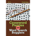 Crossword Puzzles And Word Search Bogglers Vol. 4