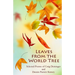 Leaves from the World Tree: Selected Poems of Craig Deininger and Dennis Patrick Slattery
