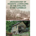 Archaeology of Domestic Landscapes of the Enslaved in the Caribbean