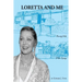 Loretta and Me