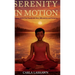 Serenity In Motion, Helping Adults Stay Steady with Stoic Affirmations and Scripture