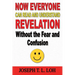 Now Everyone Can Read and Understand Revelation Without the Fear and Confusion