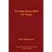 The King James Bible for Today New Testament: The Authorized King James Version in Today's English
