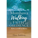 Mombawa Walking in Faith and Obeidence: The Power of Faith and Obeidence