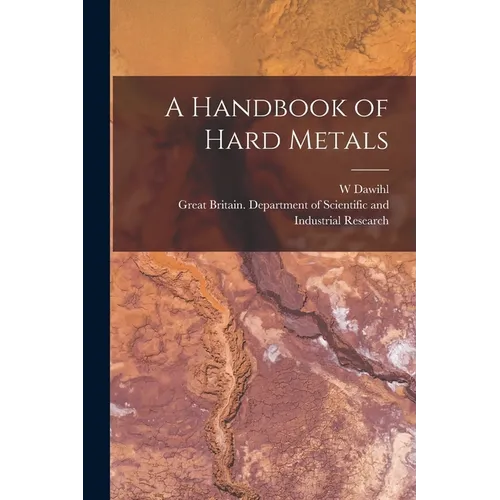 A Handbook of Hard Metals