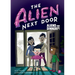 The Alien Next Door 2: Aliens for Dinner?!