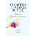 Flowers for Maria Sucel
