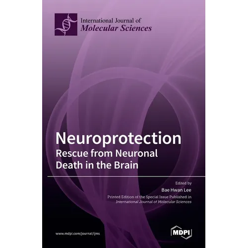 Neuroprotection: Rescue from Neuronal Death in the Brain
