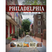 Philadelphia: A Walk Through History