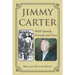 Jimmy Carter: With Family, Friends and Foes