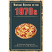 Vintage Recipes of the 1970s: A Cookbook Representing the Decade of the Me Generation