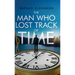 The Man Who Lost Track of Time: A Transformational Short Story on Time, Purpose, and Inner Leadership