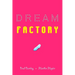 Dream Factory