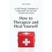 How to Therapize and Heal Yourself: 15 Self-Therapy Techniques to Understand Your Past and Control Your Future