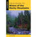 Field Guide to Rivers of the Rocky Mountains