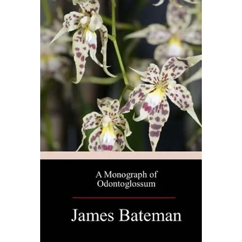 A Monograph of Odontoglossum