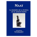 Maat, La filosofia de la Justicia en el Antiguo Egipto