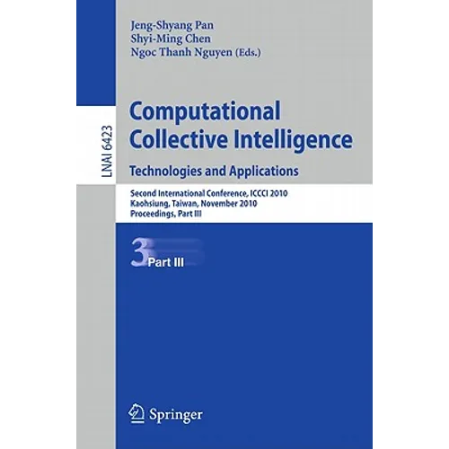 Computational Collective Intelligence. Technologies and Applications: Second International Conference, ICCCI 2010, Kaohsiung, Taiwan, November 10-12,