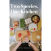 Two Species, One Kitchen