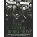 The Boxer Rebellion: The History and Legacy of the Anti-Imperialist Uprising in China at the End of the 19th Century