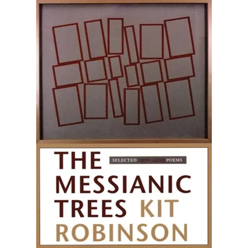 The Messianic Trees: Selected 1976-2003 Poems