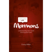 Engaging with Mormons: Understanding Their World; Sharing Good News