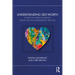 Understanding Self-Worth: A Guide to Worth-Conscious Theory and Psychotherapeutic Practice