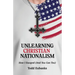 Unlearning Christian Nationalism: How I Escaped (And You Can Too)