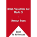 What Presidents Are Made of