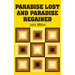 Paradise Lost and Paradise Regained