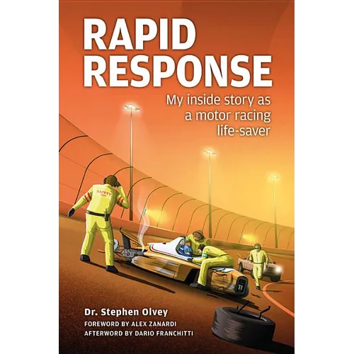 Rapid Response: My Inside Story as a Motor Racing Life-Saver