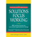 Solutions Focus Working