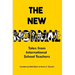 The New Normal: Tales from International School Teachers