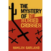 The Mystery of the Buried Crosses