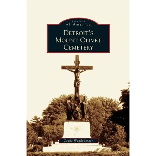 Detroit's Mount Olivet Cemetery