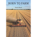 Born to Farm