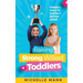 Raising Strong-Willed Toddlers: Powerful Tools for Raising a Natural Born Leader
