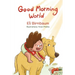 Good Morning World: A boy and his dog welcome the day